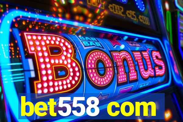 bet558 com