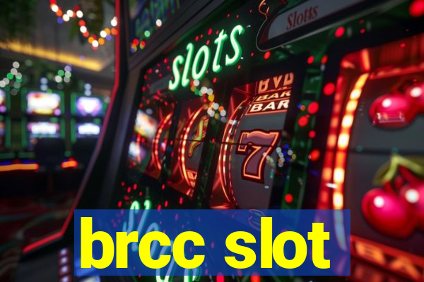 brcc slot