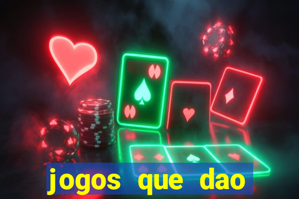 jogos que dao dinheiro online