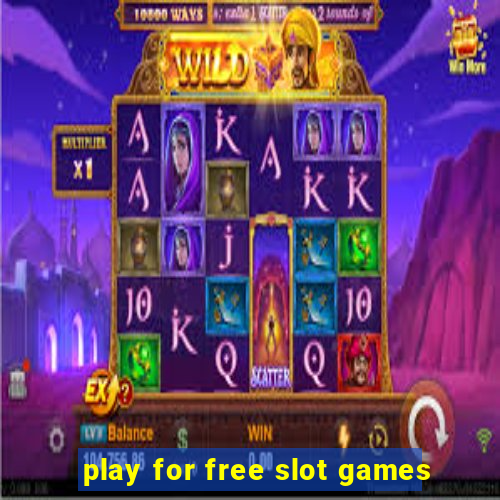 play for free slot games