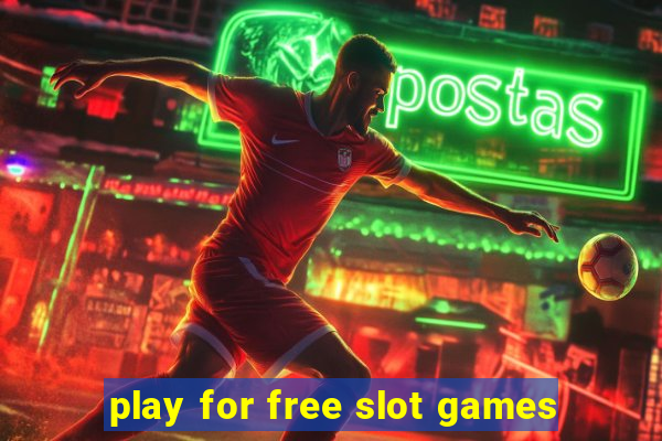 play for free slot games