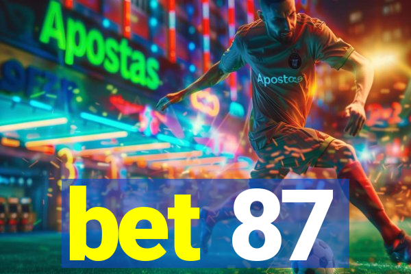 bet 87