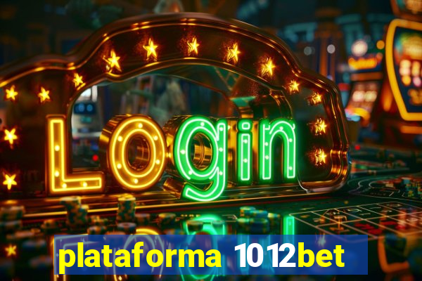 plataforma 1012bet