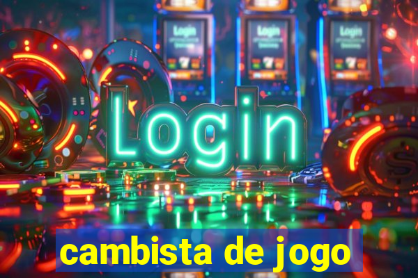 cambista de jogo