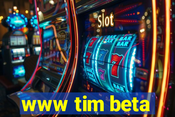 www tim beta