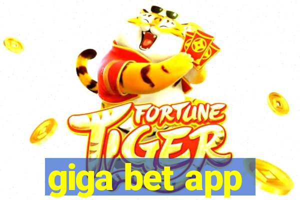 giga bet app