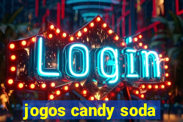 jogos candy soda