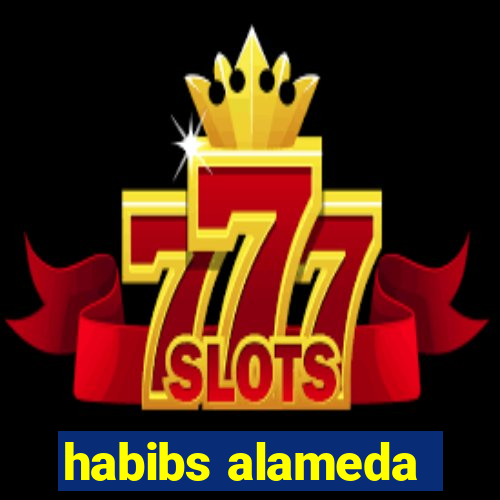 habibs alameda