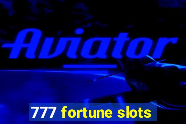 777 fortune slots