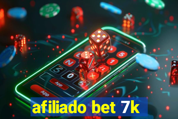 afiliado bet 7k