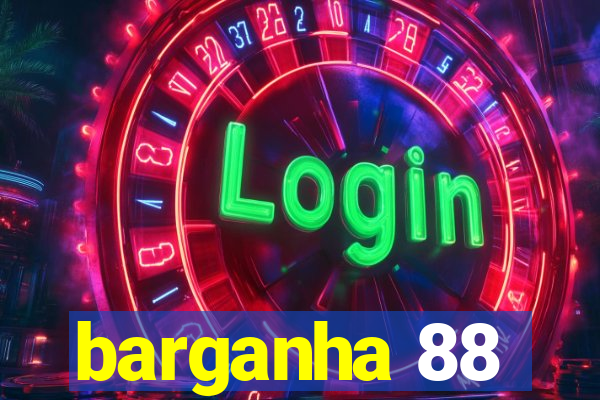 barganha 88