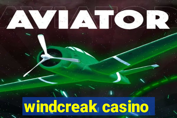 windcreak casino