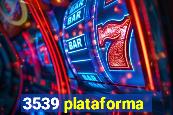 3539 plataforma