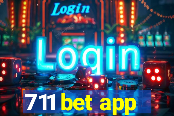 711 bet app