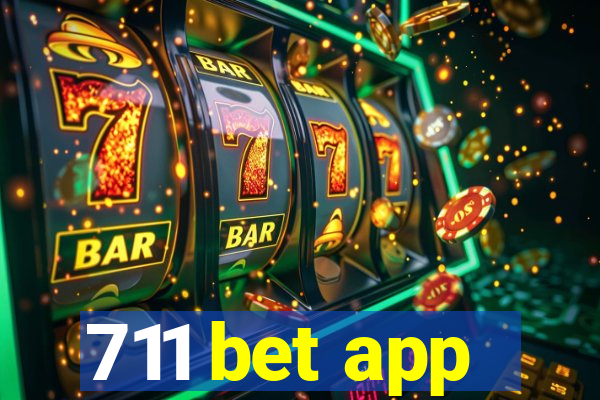 711 bet app