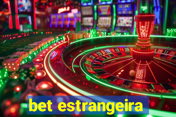 bet estrangeira