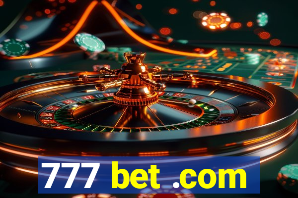 777 bet .com