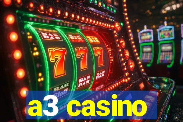 a3 casino