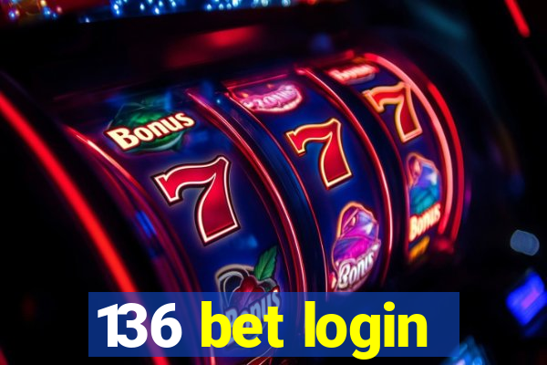 136 bet login