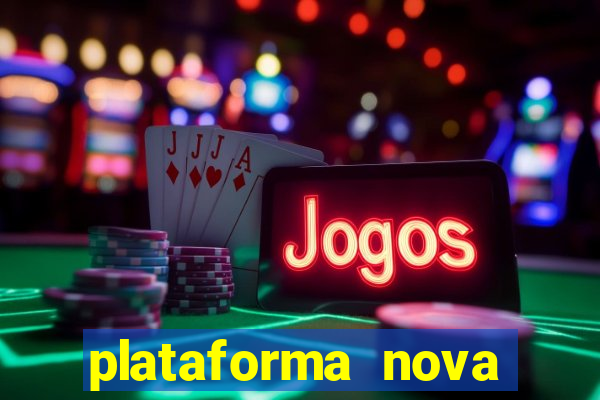 plataforma nova pagando no cadastro sem dep贸sito