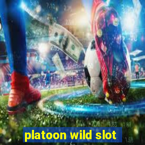 platoon wild slot