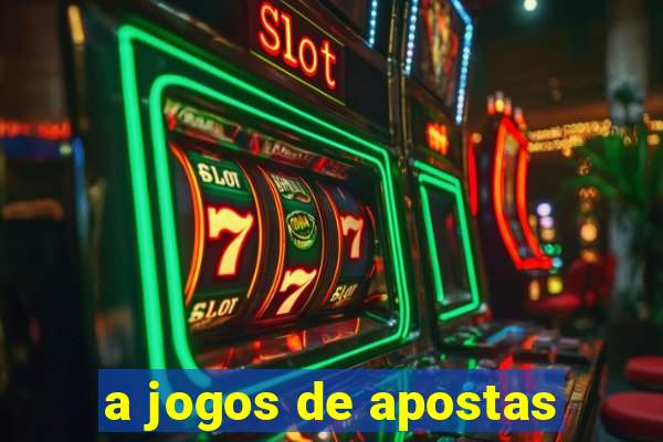 a jogos de apostas