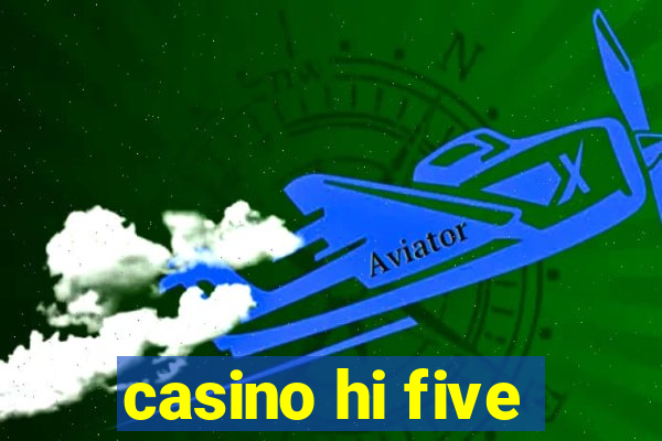 casino hi five