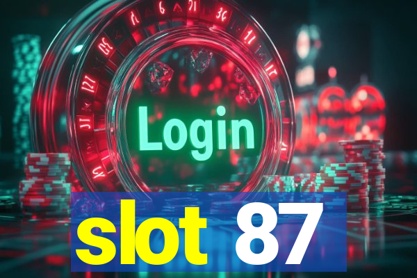 slot 87