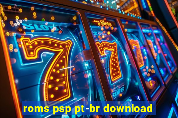 roms psp pt-br download