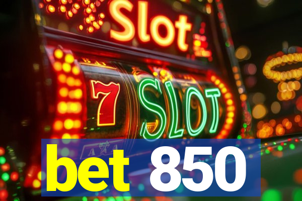 bet 850