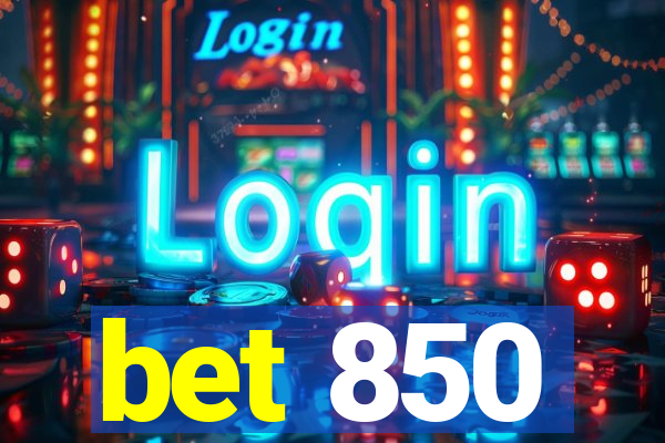 bet 850