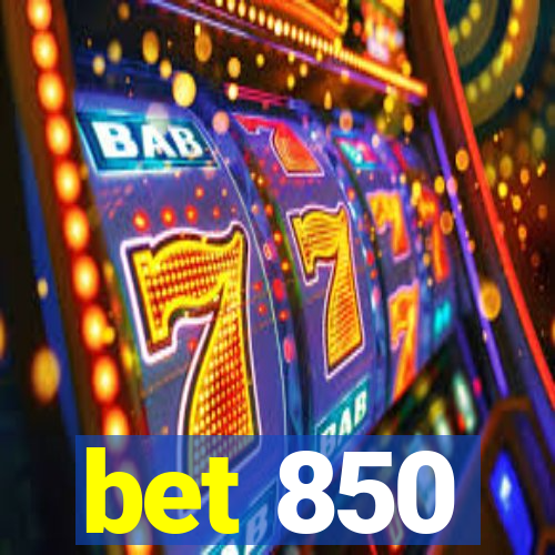 bet 850