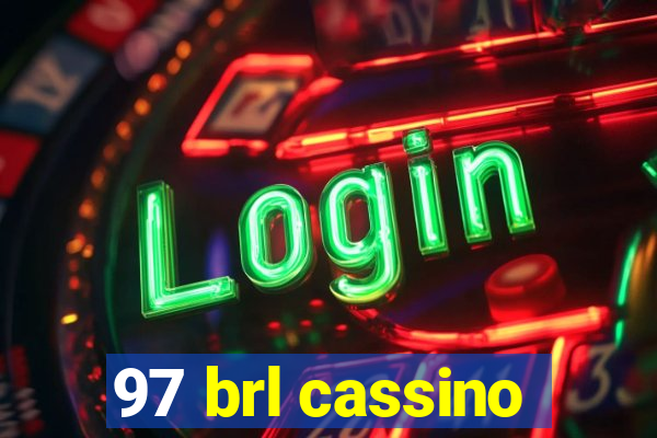 97 brl cassino