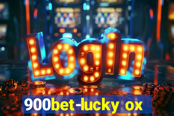 900bet-lucky ox