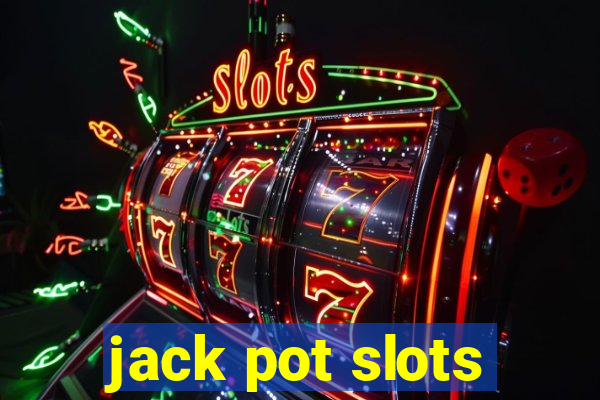 jack pot slots