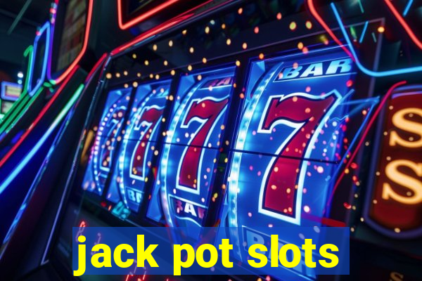 jack pot slots