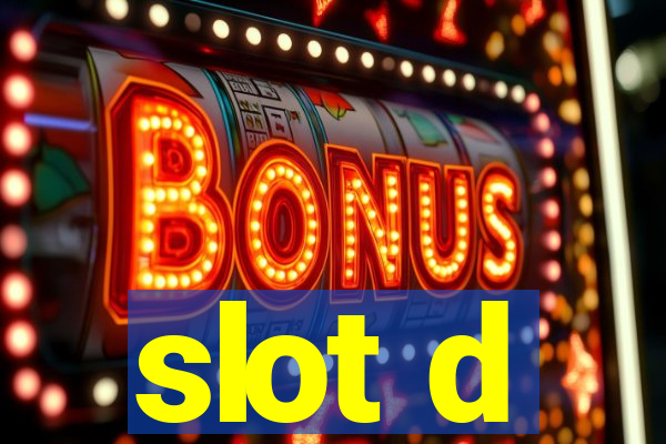 slot d