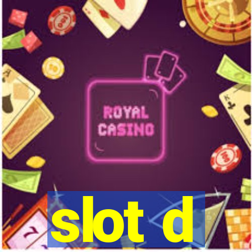 slot d