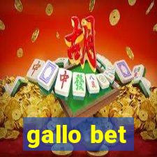 gallo bet