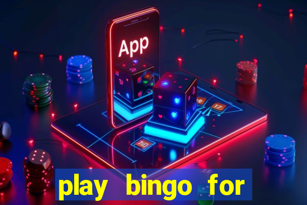 play bingo for free win real money