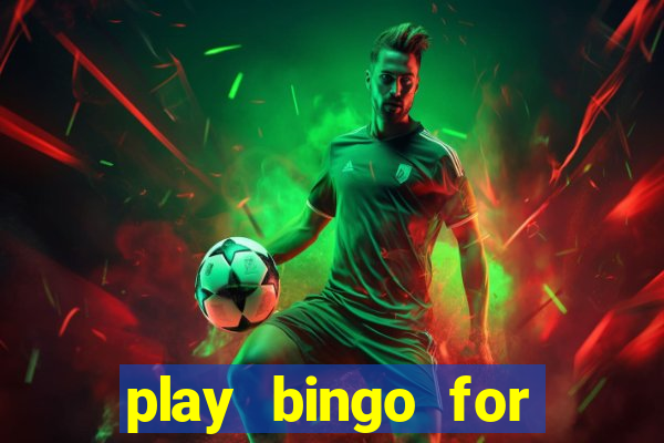 play bingo for free win real money