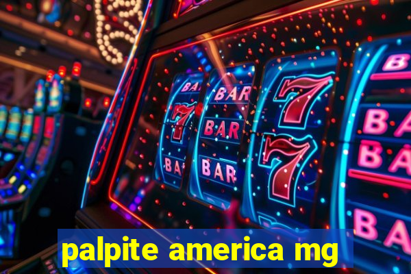 palpite america mg