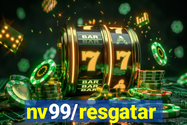 nv99/resgatar