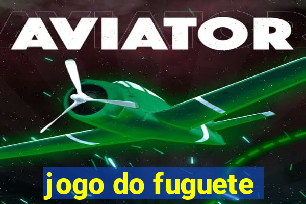 jogo do fuguete