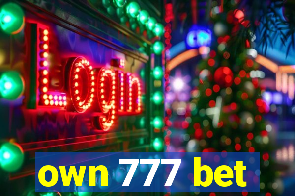 own 777 bet