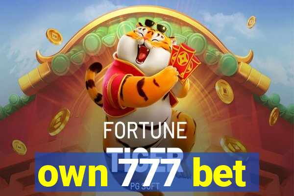 own 777 bet