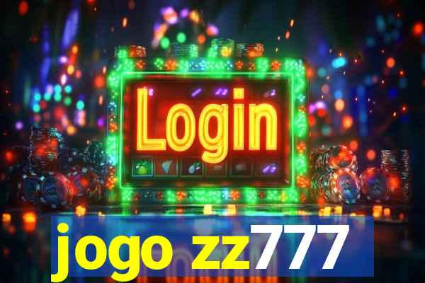 jogo zz777