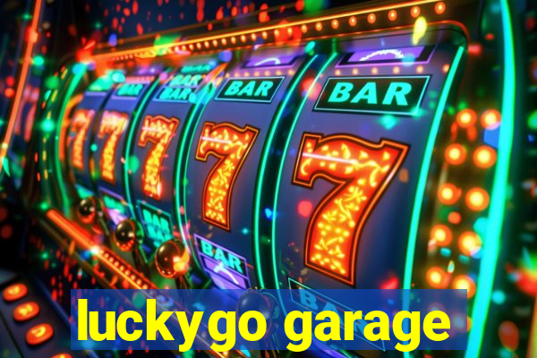 luckygo garage