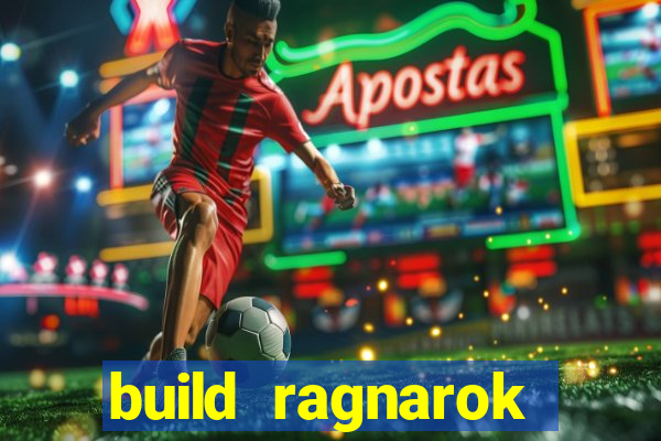 build ragnarok history reborn farm