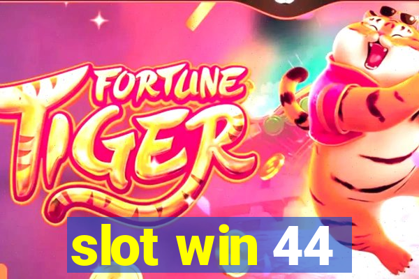 slot win 44